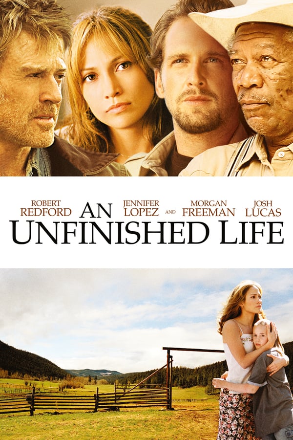 مشاهدة فيلم An Unfinished Life 2005 اون لاين