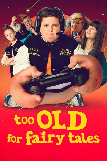 Too Old for Fairy Tales ( 2022 )