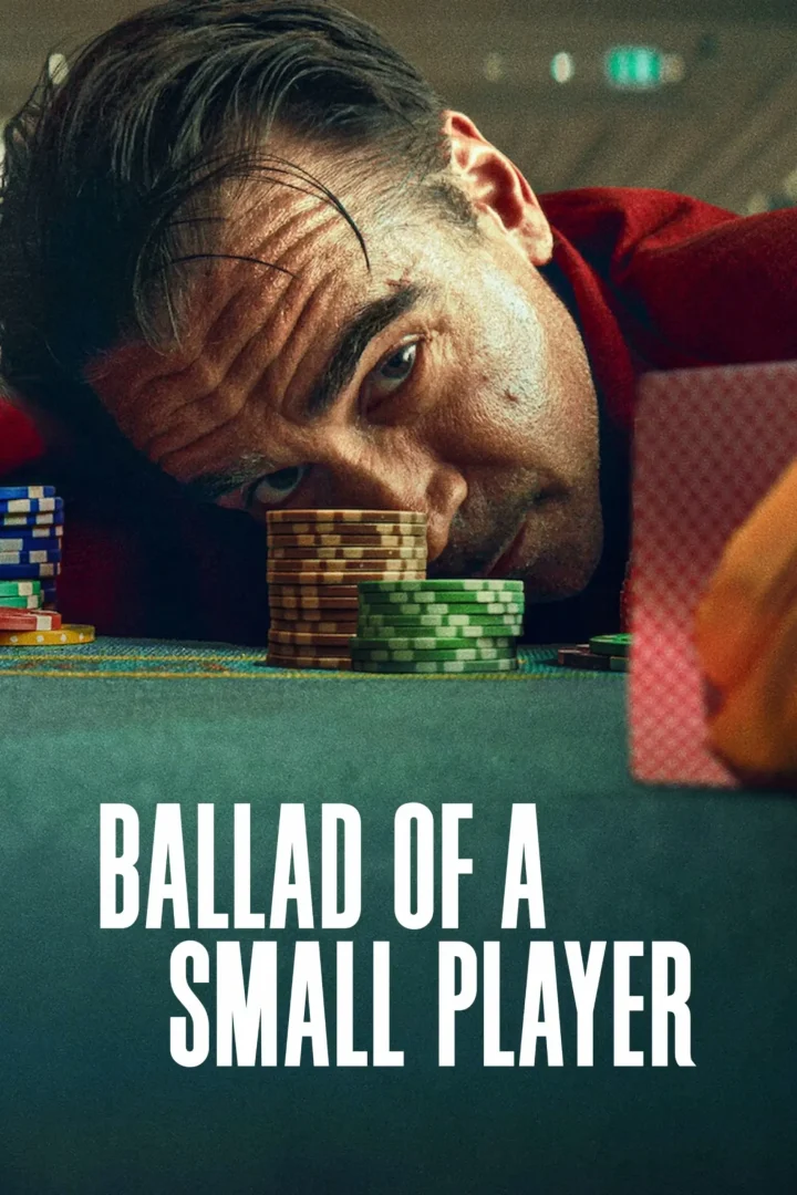 مشاهدة فيلم Ballad of a Small Player 2025 اون لاين