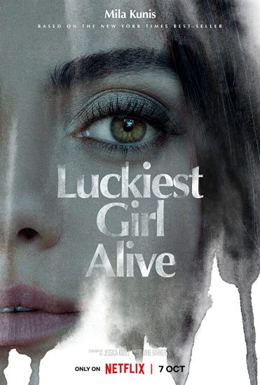 مشاهدة فيلم Luckiest Girl Alive 2022 اون لاين