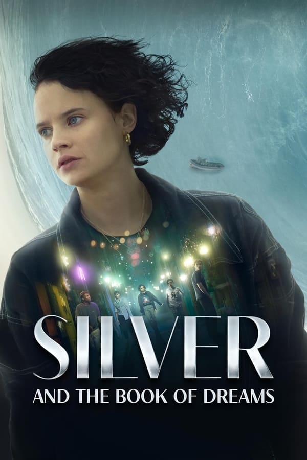 مشاهدة فيلم silver and the book of dreams 2023 اون لاين