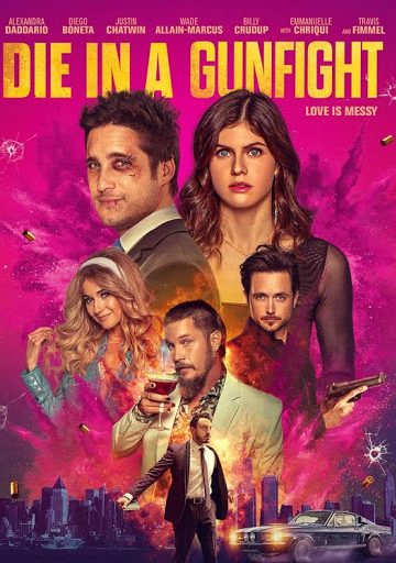 Die in a Gunfight ( 2021 )