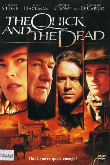 The Quick and the Dead ( 1995 )