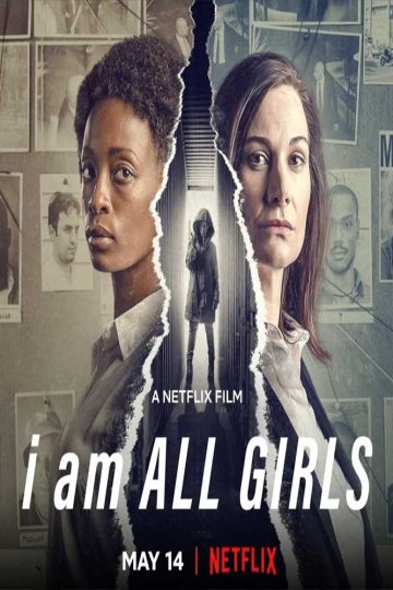 I Am All Girls ( 2021 )