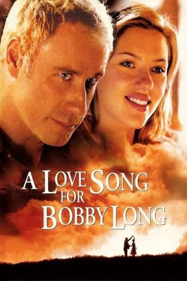 مشاهدة فيلم A Love Song for Bobby Long 2004 اون لاين