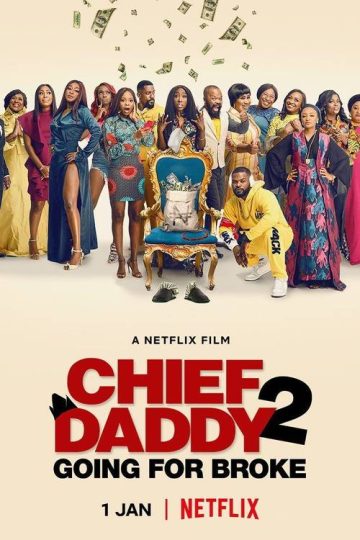 Chief Daddy 2: Going for Broke ( 2022 )