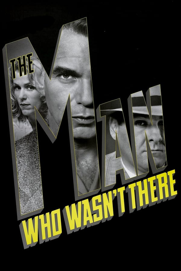 مشاهدة فيلم The Man Who Wasn't There 2001 اون لاين