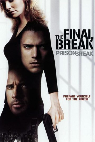 Prison Break: The Final Break ( 2009 )