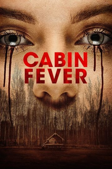 Cabin Fever ( 2016 )