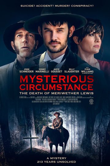 Mysterious Circumstance: The Death of Meriwether Lewis ( 2022 )
