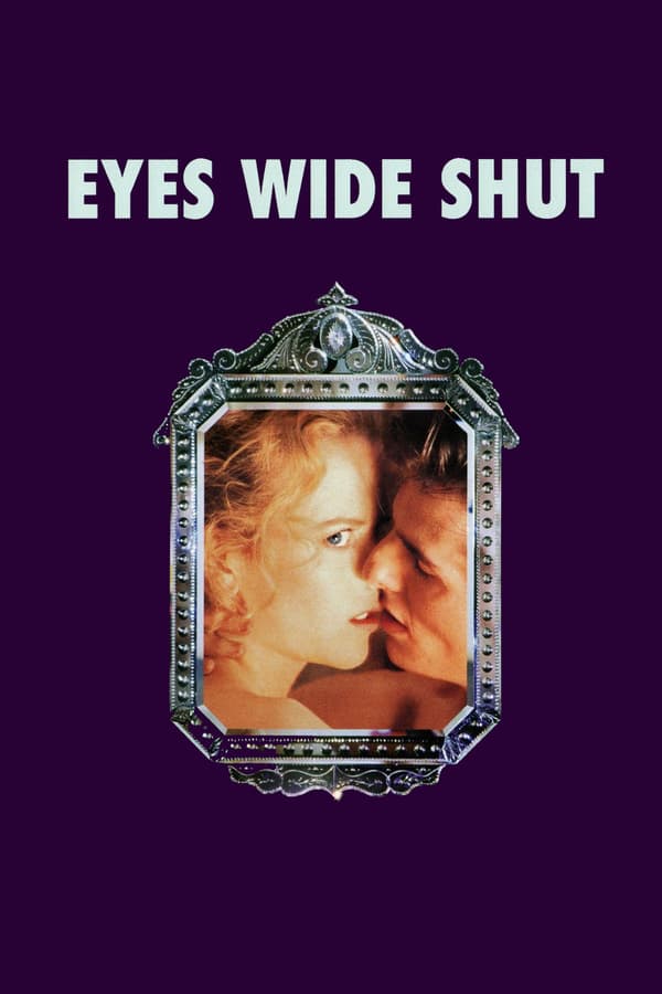مشاهدة فيلم Eyes Wide Shut 1999 اون لاين