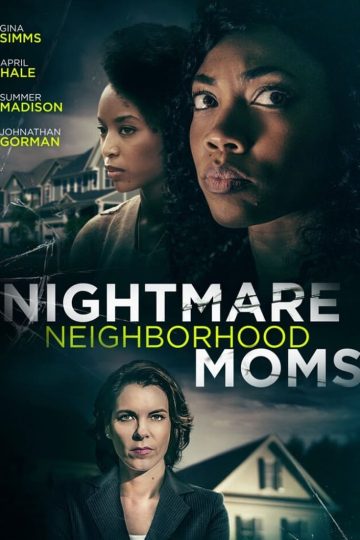 Nightmare Neighborhood Moms ( 2022 )