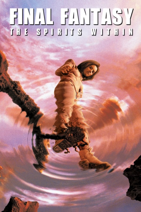 مشاهدة فيلم Final Fantasy: The Spirits Within 2001 اون لاين