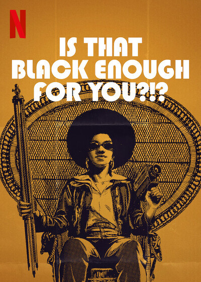 مشاهدة فيلم Is That Black Enough for You 2022 اون لاين