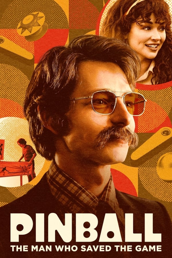 مشاهدة فيلم Pinball: The Man Who Saved the Game 2022 اون لاين