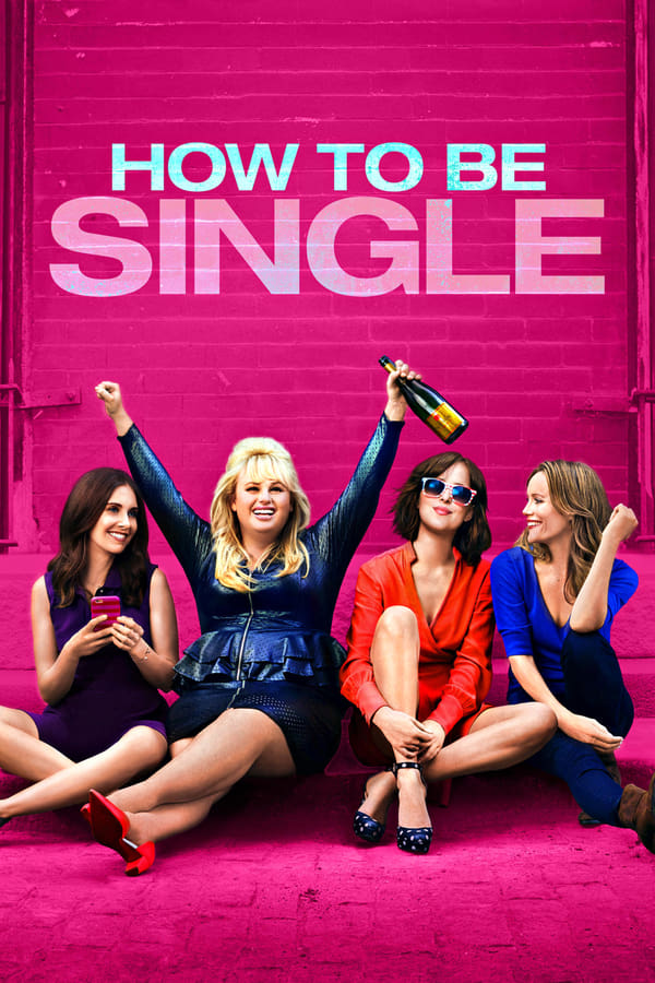 مشاهدة فيلم How to Be Single 2016 اون لاين