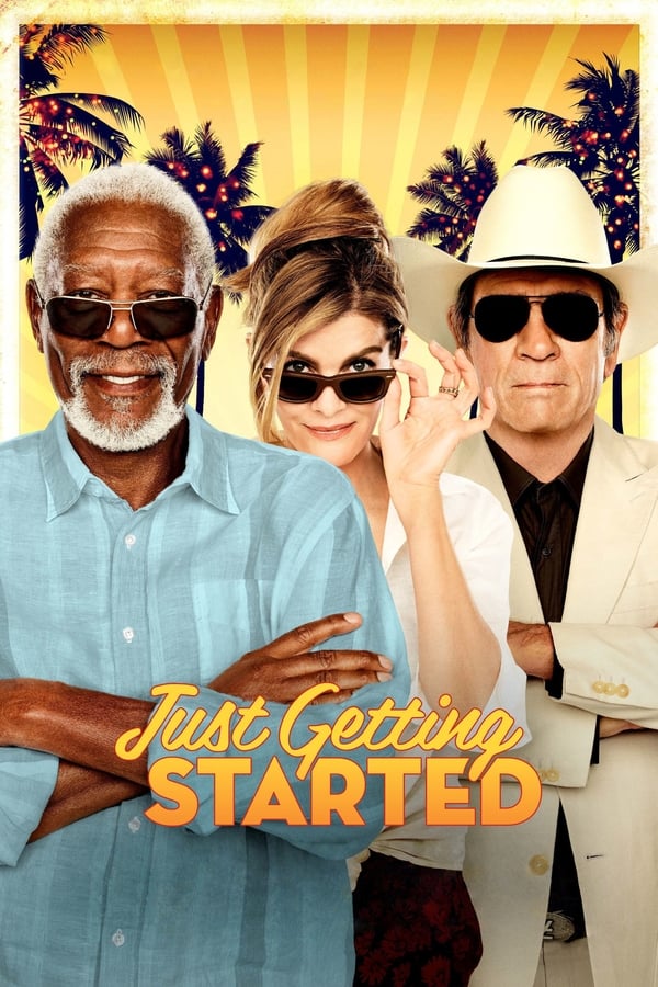 مشاهدة فيلم Just Getting Started 2017 اون لاين
