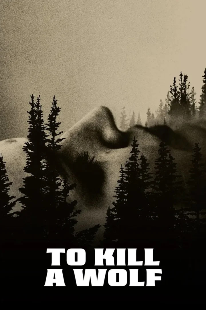 مشاهدة فيلم To Kill a Wolf 2025 اون لاين