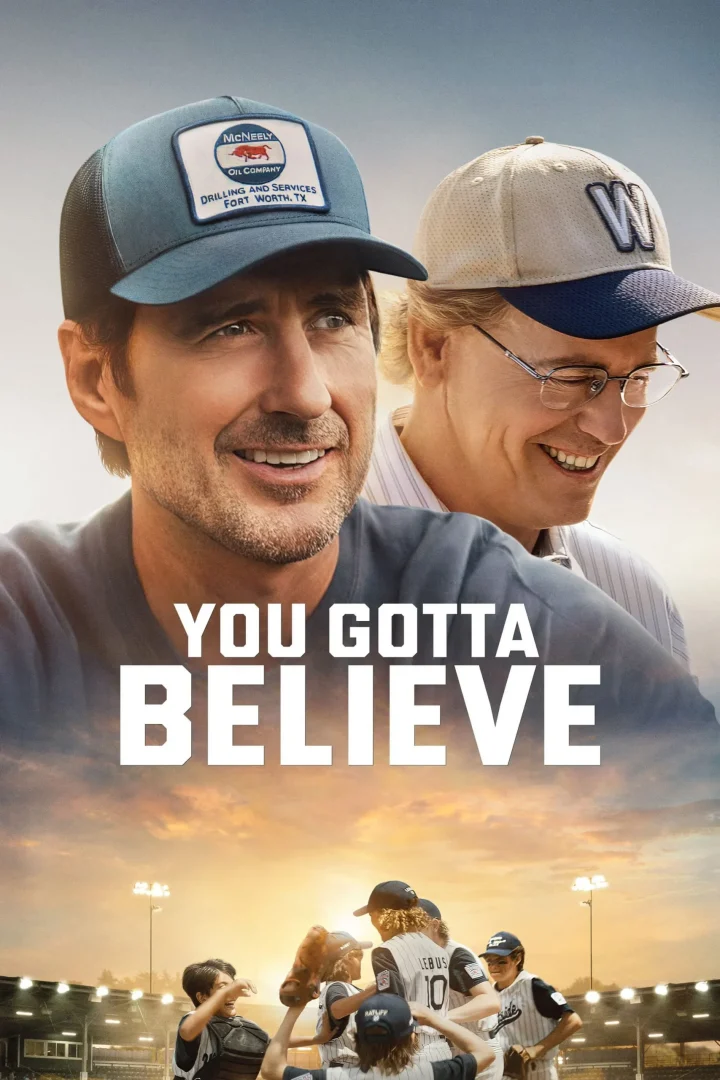 مشاهدة فيلم You Gotta Believe 2025 اون لاين
