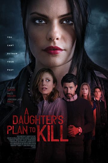 A Daughter’s Plan To Kill ( 2019 )