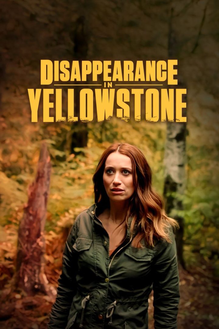 مشاهدة فيلم Disappearance in Yellowstone 2022 اون لاين