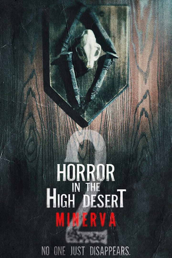 مشاهدة فيلم Horror in the High Desert 2: Minerva 2023 اون لاين