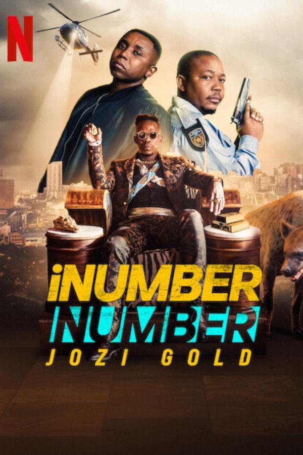 مشاهدة فيلم iNumber Number: Jozi Gold 2023 اون لاين