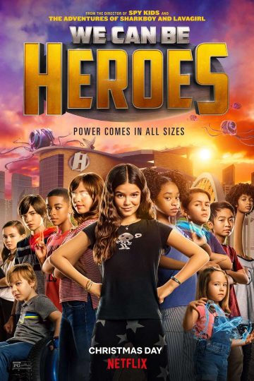We Can Be Heroes ( 2020 )