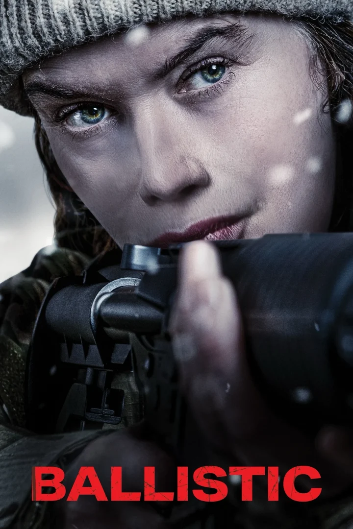 مشاهدة فيلم Ballistic 2026 اون لاين