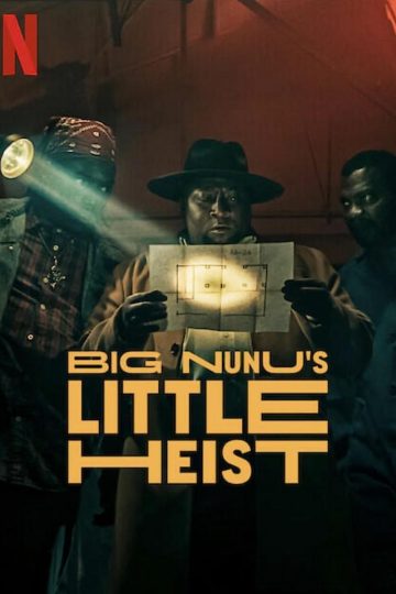 Big Nunu’s Little Heist ( 2023 )