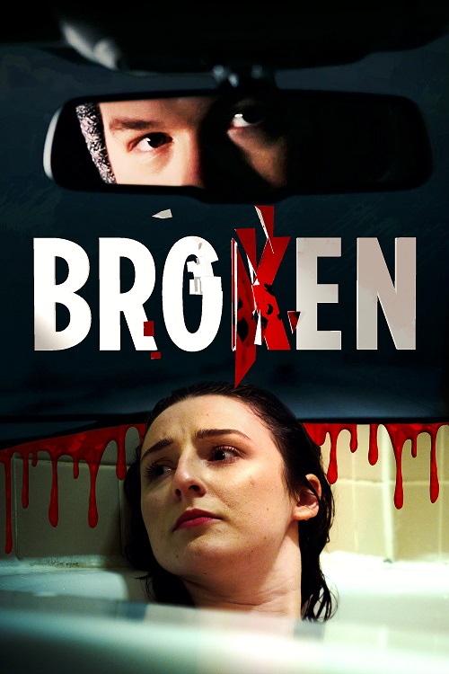 مشاهدة فيلم Broken 2021 اون لاين