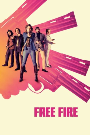 Free Fire ( 2016 )