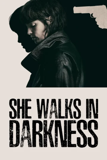 She Walks in Darkness ( 2025 )