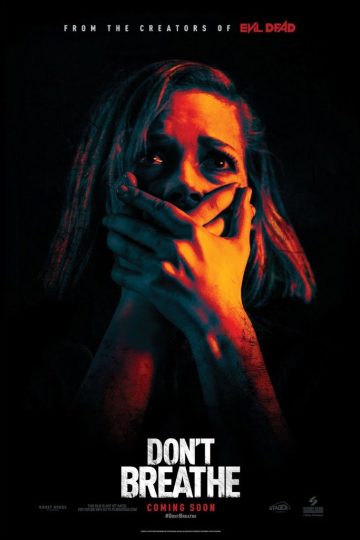Don’t Breathe ( 2016 )