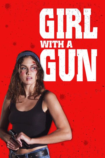 Girl with a Gun ( 2023 )