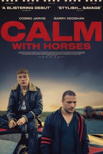 Calm with Horses ( 2019 )