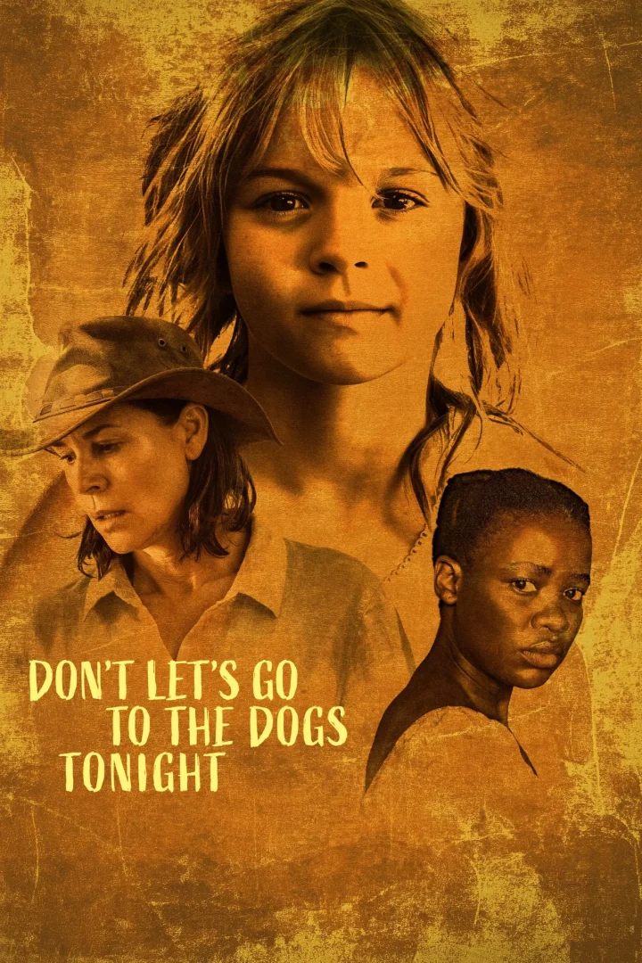 مشاهدة فيلم Don't Let's Go to the Dogs Tonight 2025 اون لاين
