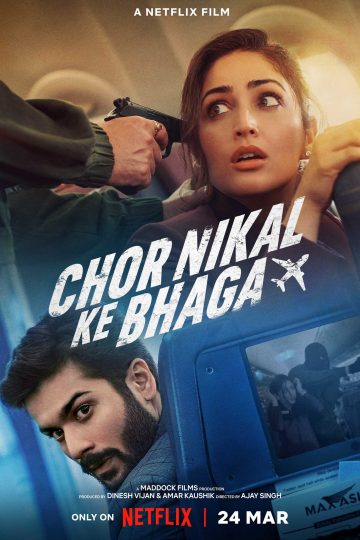 Chor Nikal Ke Bhaga ( 2023 )