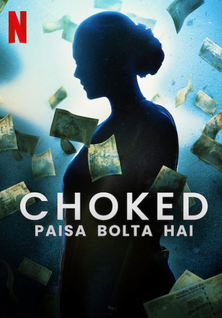 مشاهدة فيلم Choked: Paisa Bolta Hai 2020 اون لاين