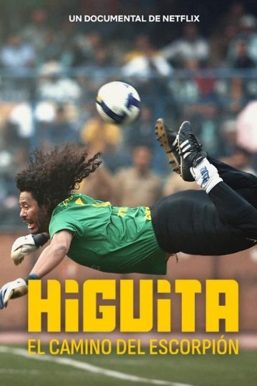 Higuita: El camino del Escorpión ( 2023 )