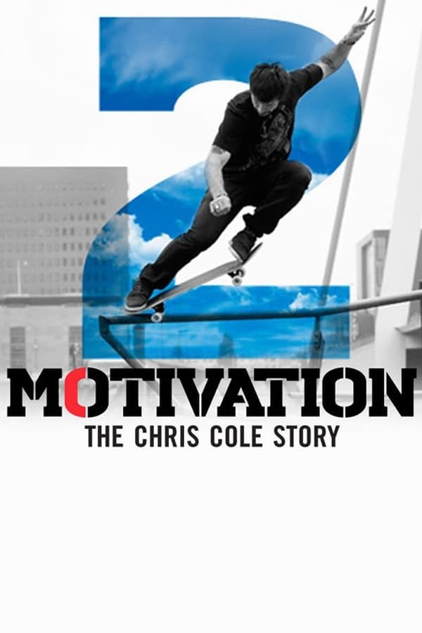 مشاهدة فيلم Motivation 2: The Chris Cole Story 2015 اون لاين