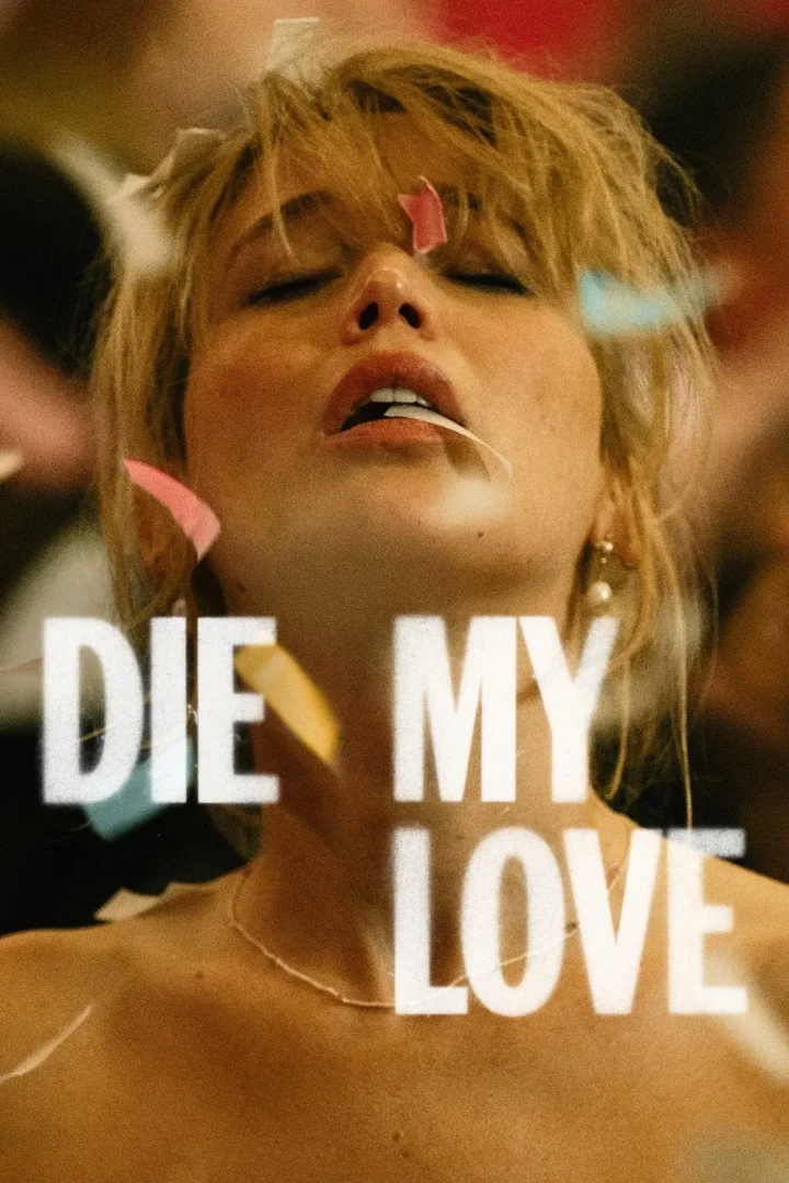 مشاهدة فيلم Die My Love 2025 اون لاين