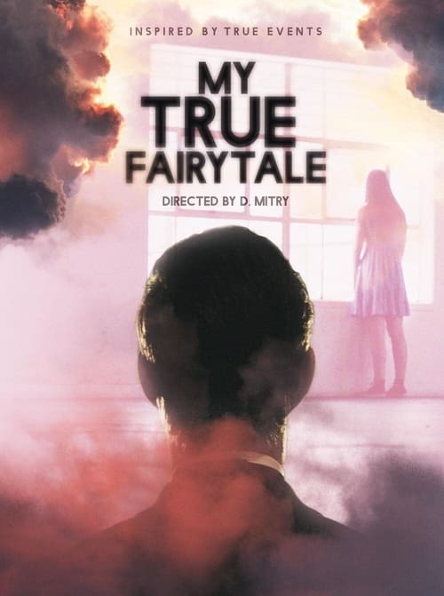 مشاهدة فيلم My True Fairytale 2021 اون لاين