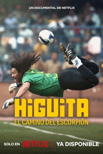Higuita: El camino del Escorpión ( 2023 )