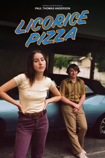 Licorice Pizza ( 2021 )