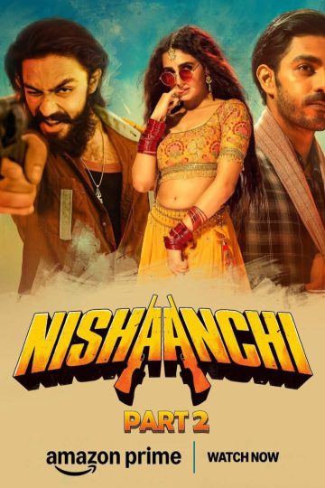 Nishaanchi 2 ( 2025 )