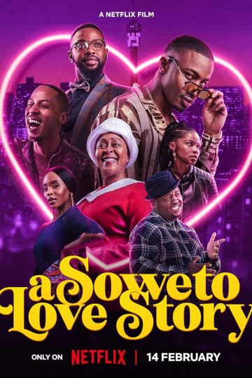 A Soweto Love Story ( 2024 )