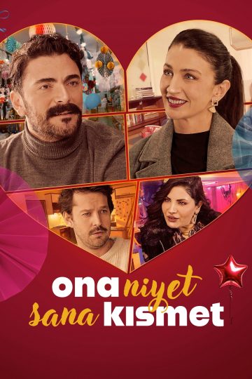 Ona Niyet Sana Kismet ( 2025 )