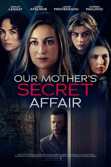 Our Mother’s Secret Affair ( 2024 )
