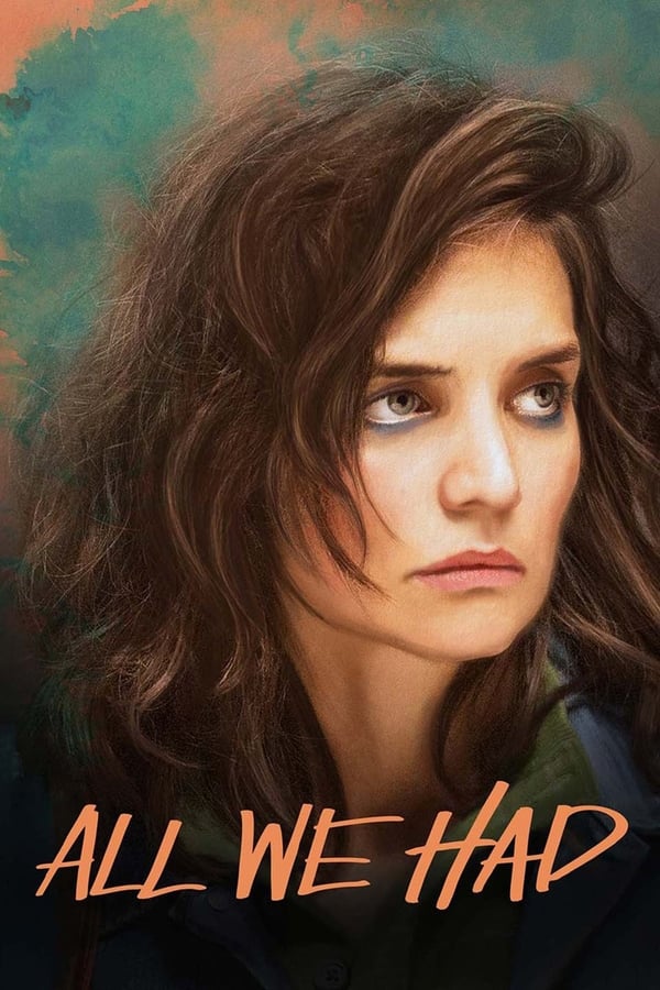 مشاهدة فيلم All We Had 2016 اون لاين